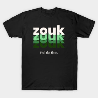 Feel the flow - Zouk T-Shirt